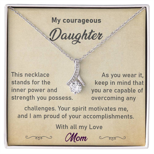 My courageous Daughter – Strength